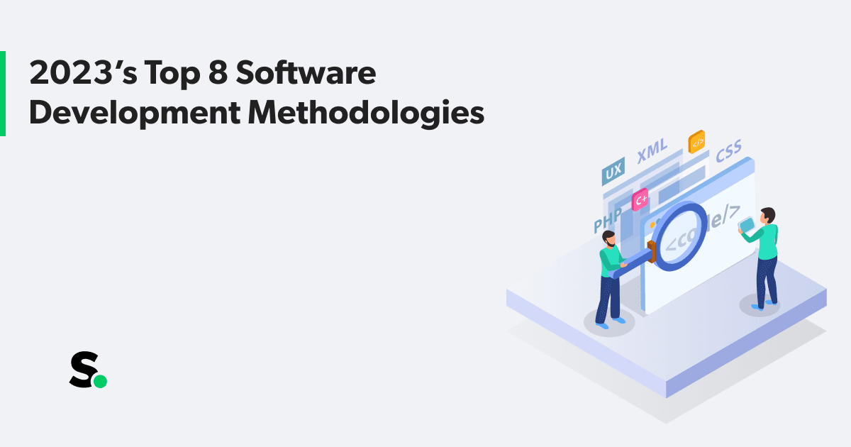 Top 8 Software Development Methodologies